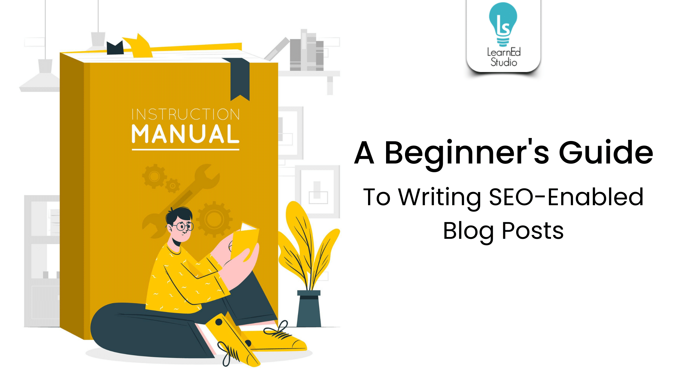 A Beginner's Guide to writing SEO-enabled blog posts